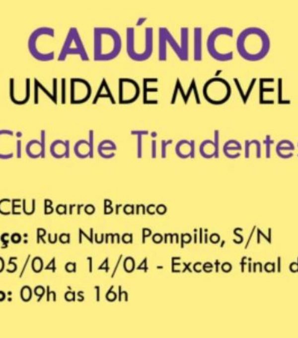 Cadúnico Unidade Móvel está na cidade Tira Dentes